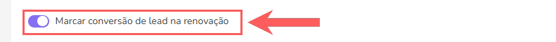 marcar-conversao-lead-renovacao-assinaturas.png
