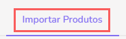 aba-importar-produtos.png