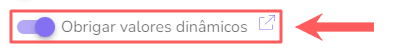 obrigar-valores-dinamicos.png